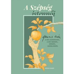 Katona Zsuzsa - Thiel Katalin - A Szépség istennői