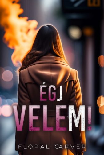 Égj Velem! - Floral Carver