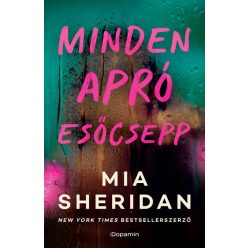   Minden apró esőcsepp (élfestett) - Mia Sheridan (kötött áras) 