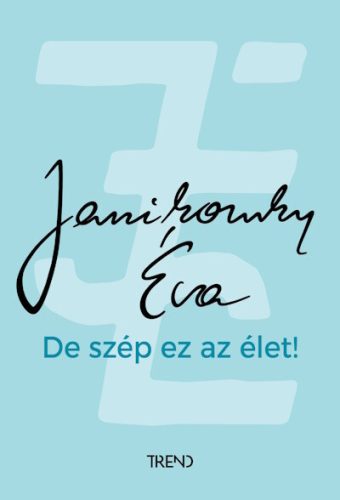 De szép ez az élet! - Janikovszky Éva