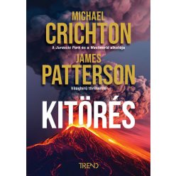   Kitörés - James Patterson, Michael Crichton (kötött áras) 