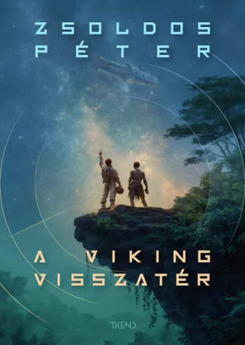 A Viking visszatér - Zsoldos Péter (kötött áras) 
