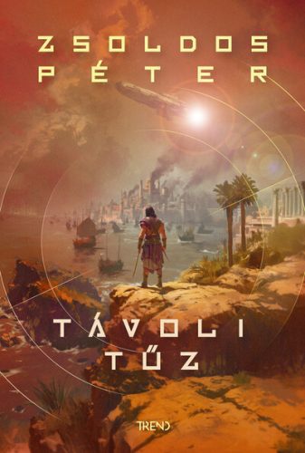 Távoli tűz - Zsoldos Péter (kötött áras) 