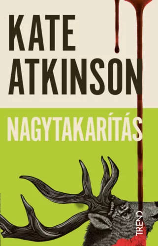 Nagytakarítás - Kate Atkinson (kötött áras) 