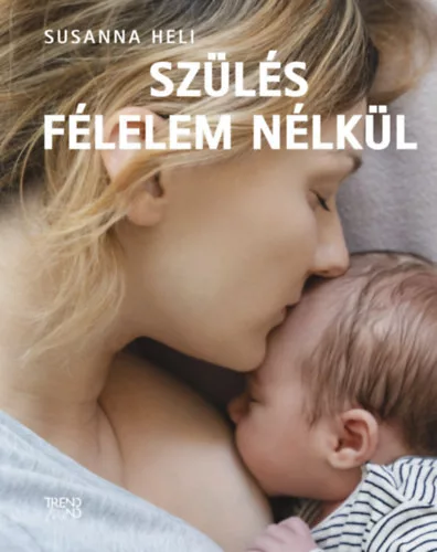Szülés félelem nélkül - Susanna Heli (kötött áras) 