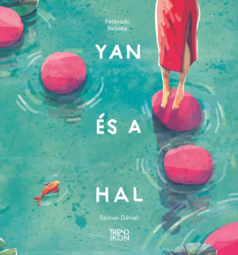 Yan és a hal -  Petánszki Rebeka 