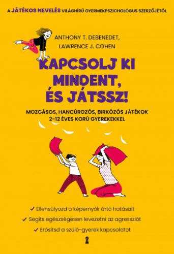 Kapcsolj ki mindent és játssz! - Cohen Lawrence J.