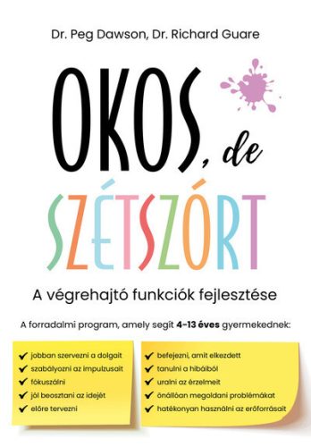 Okos, de szétszórt - Peg Dawson és Richard Guare