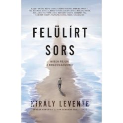 Felülírt sors - Király Levente (kötött áras) 