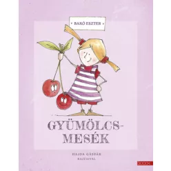 Gyümölcsmesék - Bakó Eszter (kötött áras) 