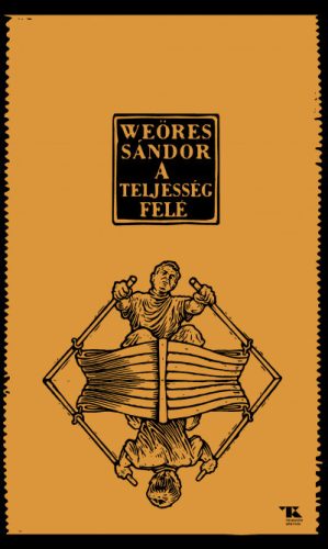 A teljesség felé -Weöres Sándor