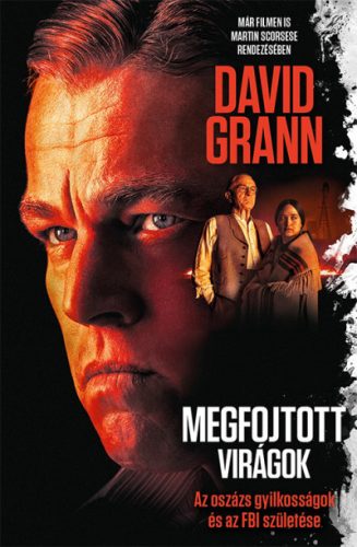 Megfojtott virágok (filmes) - David Grann