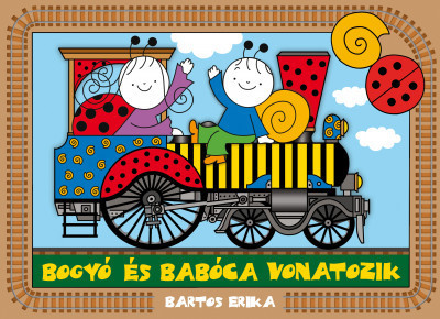 Bartos Erika - Bogyó és Babóca vonatozik