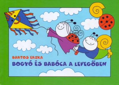 Bartos Erika - Bogyó és Babóca a levegőben 