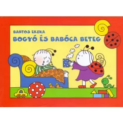 Bartos Erika - Bogyó és Babóca beteg 