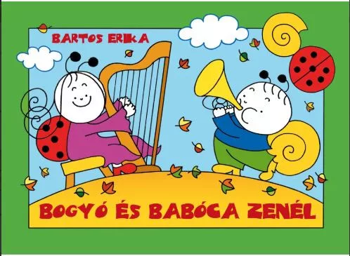 Bartos Erika - Bogyó és Babóca zenél 