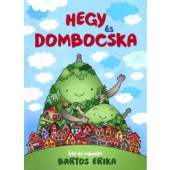 Hegy és Dombocska - Bartos Erika (kötött áras) 