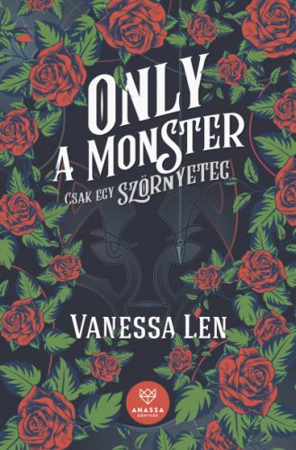 Vanessa Len - Only a Monster - Csak egy szörnyeteg