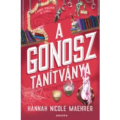   A Gonosz tanítványa - A Gonosz asszisztense - Hannah Nicole Maehrer (már nem kötött áras) 
