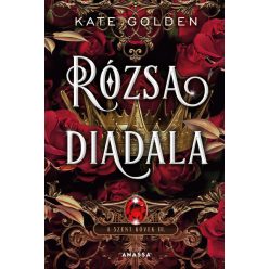   Rózsa diadala - A szent kövek III. - Kate Golden (kötött áras)  
