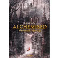   Alchemised - Alkimisták háborúja - SenLinYu (kötött áras) 