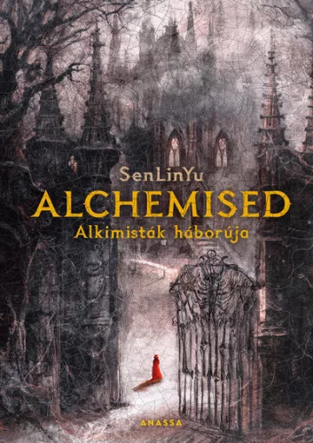 Alchemised - Alkimisták háborúja - SenLinYu (kötött áras) 
