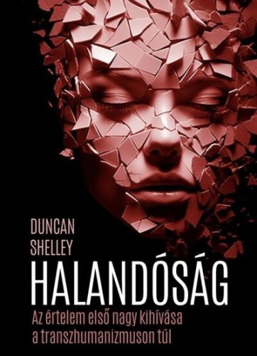 Halandóság - Az értelem első nagy kihívása -  Duncan Shelley