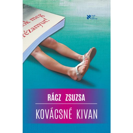 Rácz Zsuzsa - Kovácsné kivan