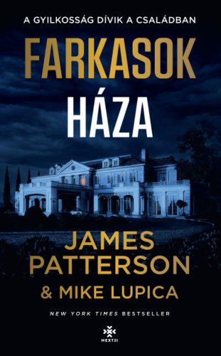 Farkasok háza - James Patterson - Mike Lupica