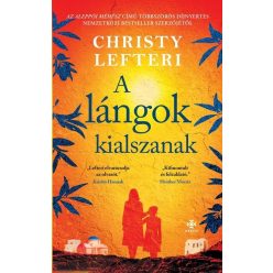 A lángok kialszanak - Christy Lefteri (kötött áras) 