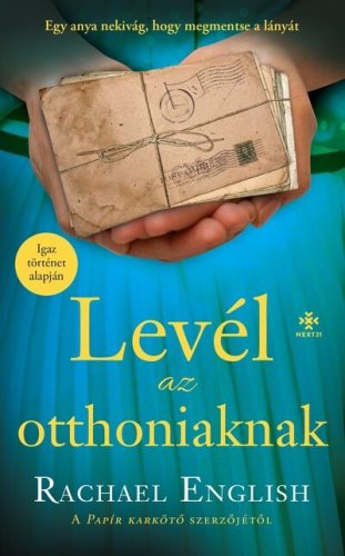 Levél az otthoniaknak - Rachael English (kötött áras)