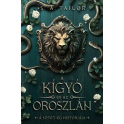   A kígyó és az oroszlán - A sötét ég históriája I. S. A. Tailor kötött áras)