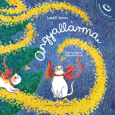 Angyallárma - Lackfi János