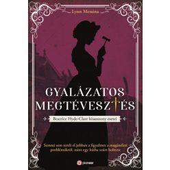   Gyalázatos megtévesztés - Beatrice Hyde-Clare esetei - Lynn Messina