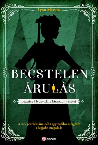 Becstelen árulás - Lynn Messina (kötött áras) 