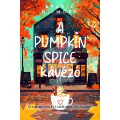   A Pumpkin Spice Kávézó (élfestett) - Laurie Gilmore (kötött áras)
