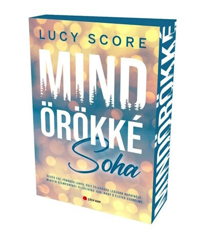 Mindörökké soha (élfestett) - Lucy Score
