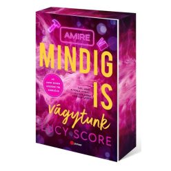   Amire mindig is vágytunk (élfestett) -  Lucy Score (kötött áras)