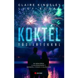 Koktél tűzijátékkal - Lucy Score (kötött áras)