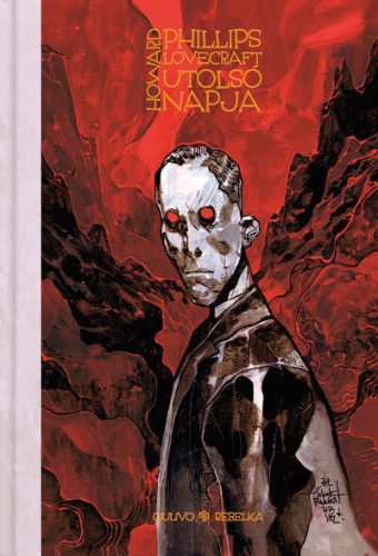 Howard Phillips Lovecraft utolsó napja (képregény) - Romuald Giulivo (kötött áras) 