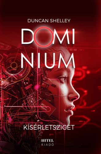 Kísérletsziget - Dominium 2. - Duncan Shelley (kötött áras)