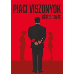 Piaci viszonyok - Kötter Tamás (kötött áras) 