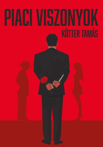 Piaci viszonyok - Kötter Tamás (kötött áras) 