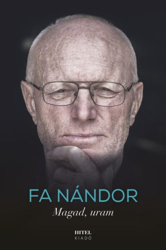 Magad, uram - Fa Nándor (kötött áras) 