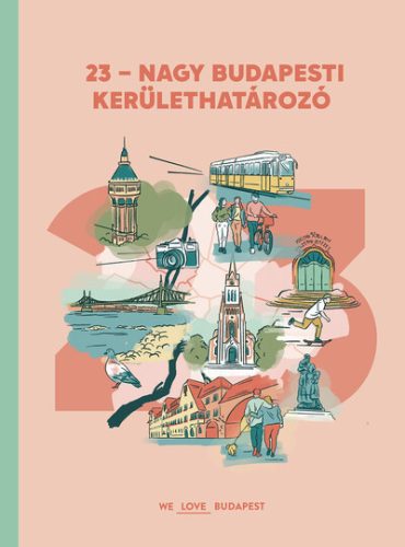 23 - Nagy budapesti kerülethatározó - We love Budapest (kötött áras) 