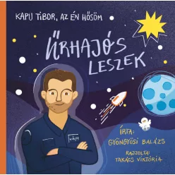   Kapu Tibor, az én hősöm - Gyöngyösi Balázs (kötött áras) 