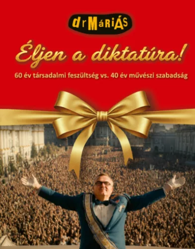 Éljen a diktatúra! - CD melléklettel - drMáriás Béla (kötött áras) 