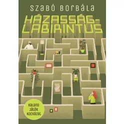 Házasságlabirintus - Szabó Borbála (kötött áras) 