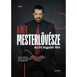   A hét mesterlövésze I. - 50 legjobb film - Puzsér Róbert (kötött áras) 