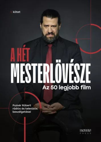 A hét mesterlövésze I. - 50 legjobb film - Puzsér Róbert (kötött áras) 
